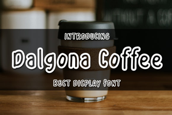 Dalgona Coffee: A Simple and Neat Display Font for Creative Ideas