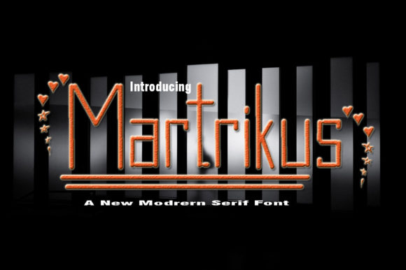 Martrikus: A Timeless Font for Modern Design
